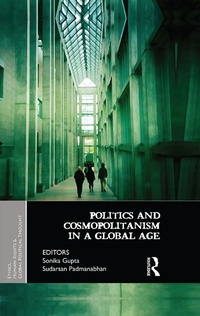 Enlarge image Cover: Politics and Cosmopolitanism in a Global Age - Routledge India