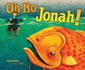 Cover: Oh No, Jonah! - Kar-Ben Publishing