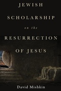 Cover: Jewish Scholarship on the Resurrection of Jesus - Wipf and Stock Publishers