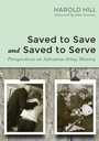 Cover: Saved to Save and Saved to Serve - Wipf and Stock Publishers