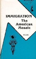 Cover: Immigration - The American Mosaic - Krieger Publishing Company