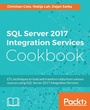 Cover: SQL Server 2017 Integration Services Cookbook - Packt Publishing