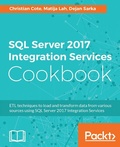 Cover: SQL Server 2017 Integration Services Cookbook - Packt Publishing