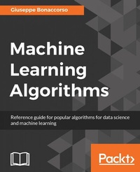 Enlarge image Cover: Machine Learning Algorithms - Packt Publishing Limited