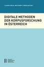 Cover: Digitale Methoden der Korpusforschung - Verlag der österreichischen Akademie der Wissenschaften