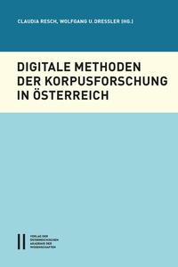 Enlarge image Cover: Digitale Methoden der Korpusforschung - Verlag der österreichischen Akademie der Wissenschaften