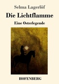 Cover: Die Lichtflamme - Henricus - Edition Deutsche Klassik GmbH, Berlin