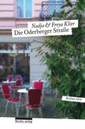 Cover: Die Oderberger Stra&szlig;e - bebra verlag
