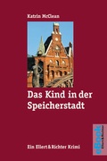 Cover: Das Kind in der Speicherstadt - Ellert & Richter