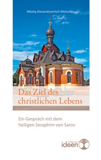 Abbildung von: Das Ziel des christlichen Lebens - Verlag der Ideen