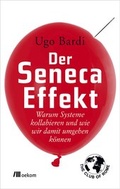 Cover: Der Seneca-Effekt - oekom verlag