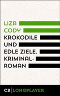 Cover: Krokodile und edle Ziele - CulturBooks Verlag