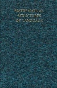 Enlarge image Cover: Mathematical Structures of Language - Krieger Publishing Company