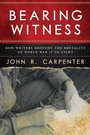 Cover: Bearing Witness - Skyhorse Publishing