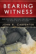 Cover: Bearing Witness - Skyhorse Publishing