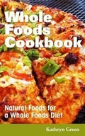 Cover: Whole Foods Cookbook - Webnetworks Inc