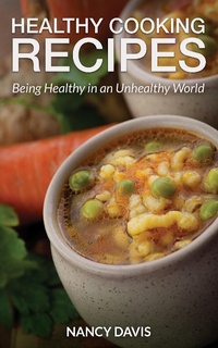 Enlarge image Cover: Healthy Cooking Recipes - WebNetworks Inc