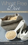 Cover: Wheat Free Diet - WebNetworks Inc