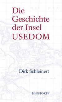 Abbildung von: Die Geschichte der Insel Usedom - Hinstorff
