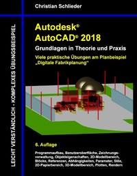Abbildung von: Autodesk AutoCAD 2018 - Grundlagen in Theorie und Praxis - Books on Demand