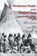 Cover: Shoshonean Peoples and the Overland Trail - Utah State University Press