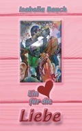 Cover: Ein Herz f&uuml;r die Liebe - Books on Demand