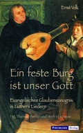 Cover: Ein feste Burg ist unser Gott - Gesellschaft f&uuml;r Innere und &Auml;u&szlig;ere Mission Abt. Freimund Verlag