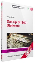 Cover: Das Sp Dr S60-Stellwerk - Bahn Fachverlag