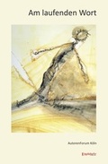 Cover: Am laufenden Wort - Engelsdorfer Verlag