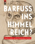 Cover: Barfu&szlig; ins Himmelreich? - Sandstein Kultur