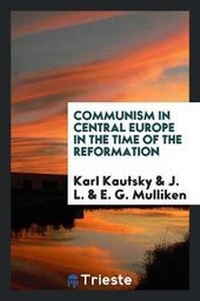 Abbildung von: Communism in Central Europe in the Time of the Reformation - Trieste Publishing