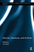 Cover: Libraries, Literatures, and Archives - Routledge