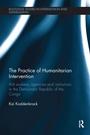 Cover: The Practice of Humanitarian Intervention - Routledge