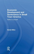 Cover: Economic Development and Governance in Small Town America - Routledge