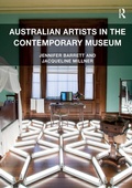 Cover: Australian Artists in the Contemporary Museum - Routledge