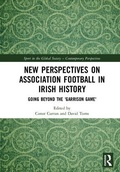 Cover: New Perspectives on Association Football in Irish History - Routledge