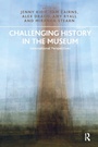 Cover: Challenging History in the Museum - Routledge