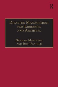 Enlarge image Cover: Disaster Management for Libraries and Archives - Routledge
