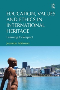 Abbildung von: Education, Values and Ethics in International Heritage - Routledge