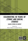 Cover: Celebrating 40 Years of Ethnic and Racial Studies - Routledge