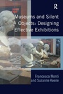 Cover: Museums and Silent Objects: Designing Effective Exhibitions - Routledge