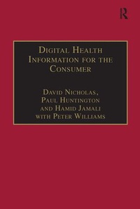 Enlarge image Cover: Digital Health Information for the Consumer - Routledge