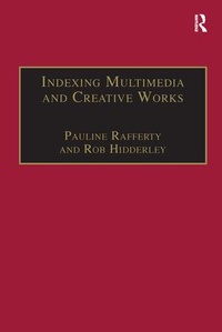 Enlarge image Cover: Indexing Multimedia and Creative Works - Routledge