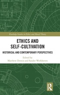 Cover: Ethics and Self-Cultivation - Routledge