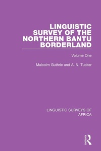 Abbildung von: Linguistic Survey of the Northern Bantu Borderland - Routledge