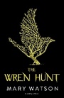 Cover: The Wren Hunt - Bloomsbury YA