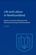 Cover: Life and Labour in Newfoundland - University of Toronto Press