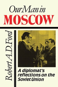 Enlarge image Cover: Our Man in Moscow - University of Toronto Press