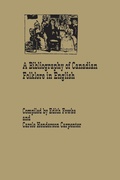 Cover: A Bibliography of Canadian Folklore in English - University of Toronto Press