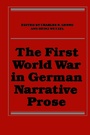 Cover: The First World War in German Narrative Prose - University of Toronto Press